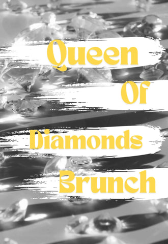 Queen of Diamonds Brunch